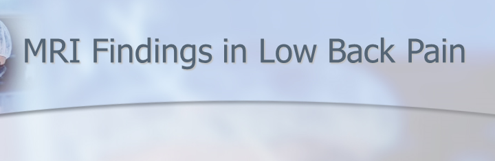 Dr. Luis Lombardi-MRI FINDINGS IN LOW BACK PAIN